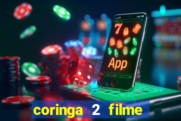 coringa 2 filme completo dublado